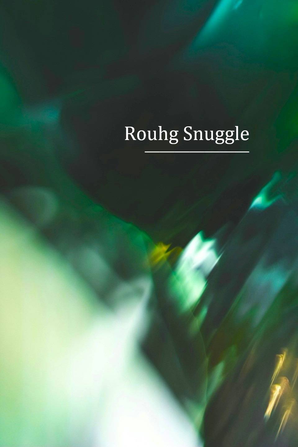 러프 스너글(Rough Snuggle) 노블