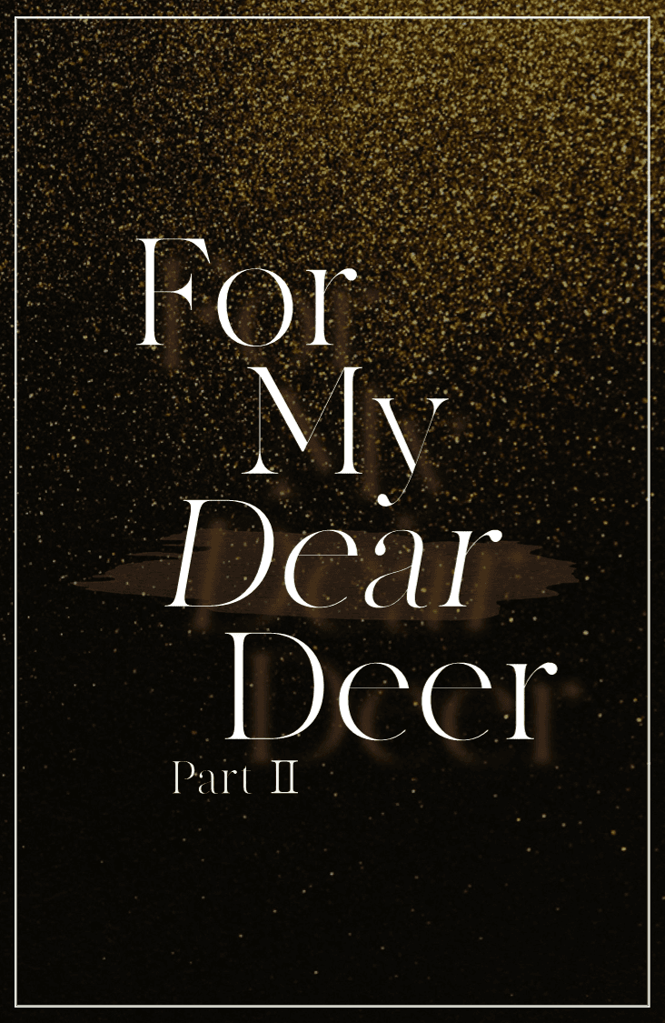 [해리포터] For My Dear Deer