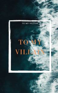 투 마이 빌런(To My Villain)