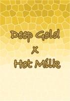 Deep Gold x Hot Milk