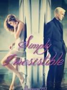 [해리포터/번역] Simply Irresistable