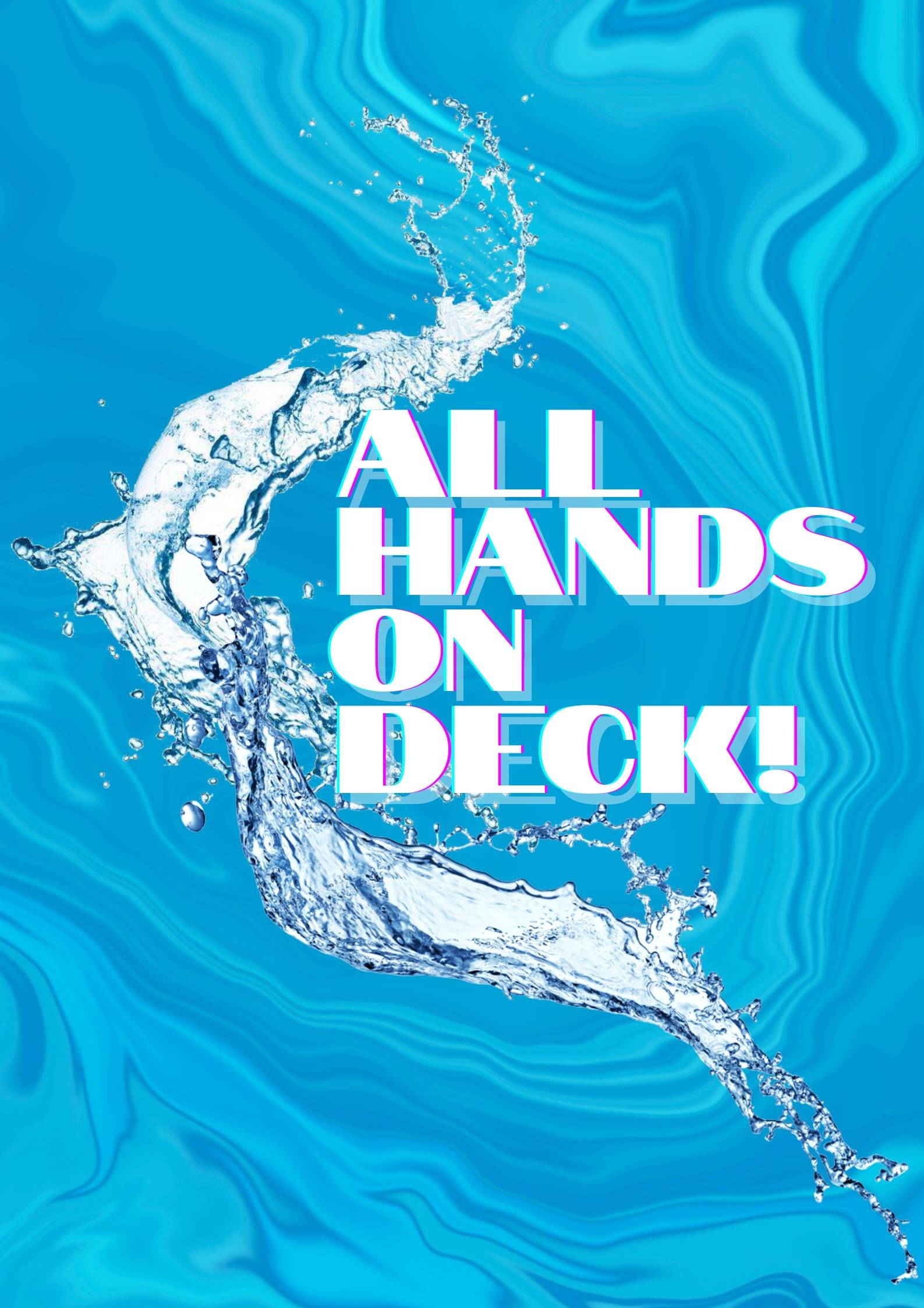 올 핸즈 온 덱! (All Hands on Deck!)