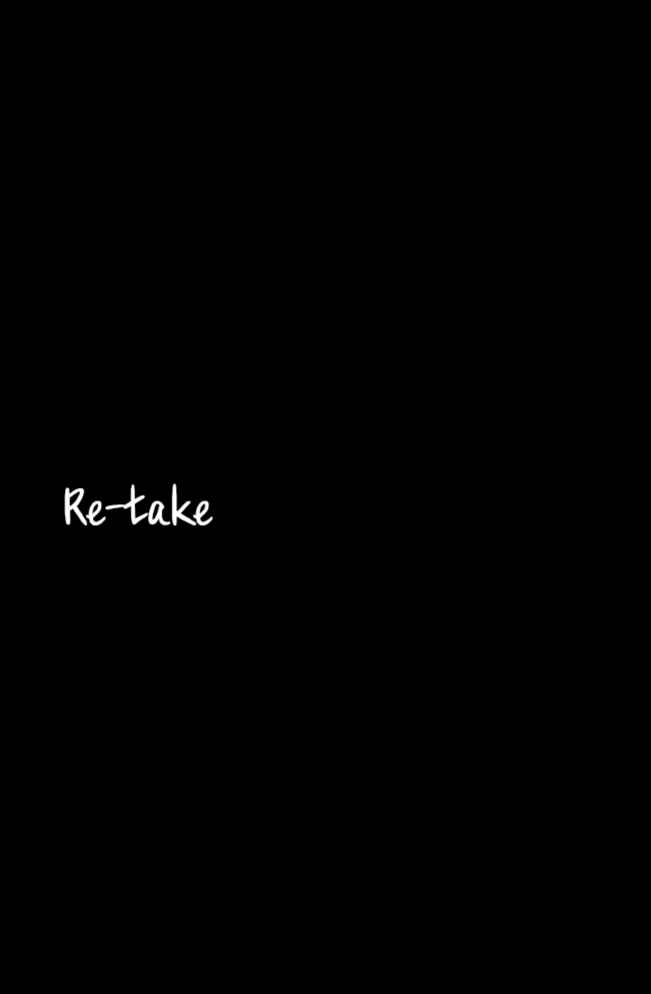 Re-take